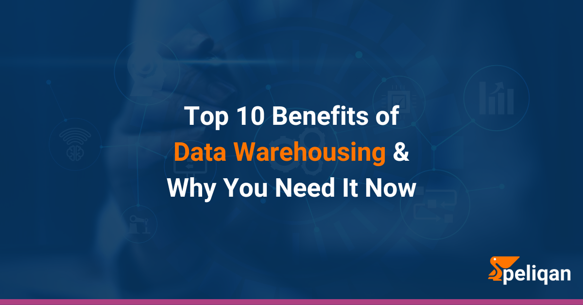 Data Warehousing Benefits