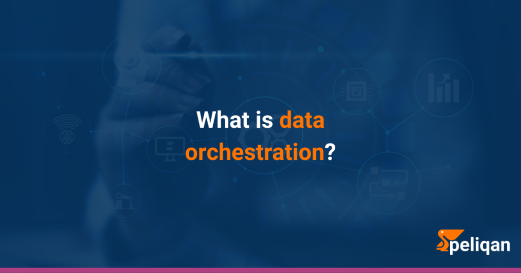 data orchestration
