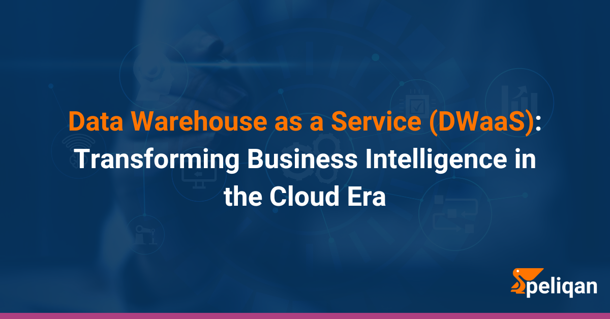 Data Warehouse as a Service (DWaaS)