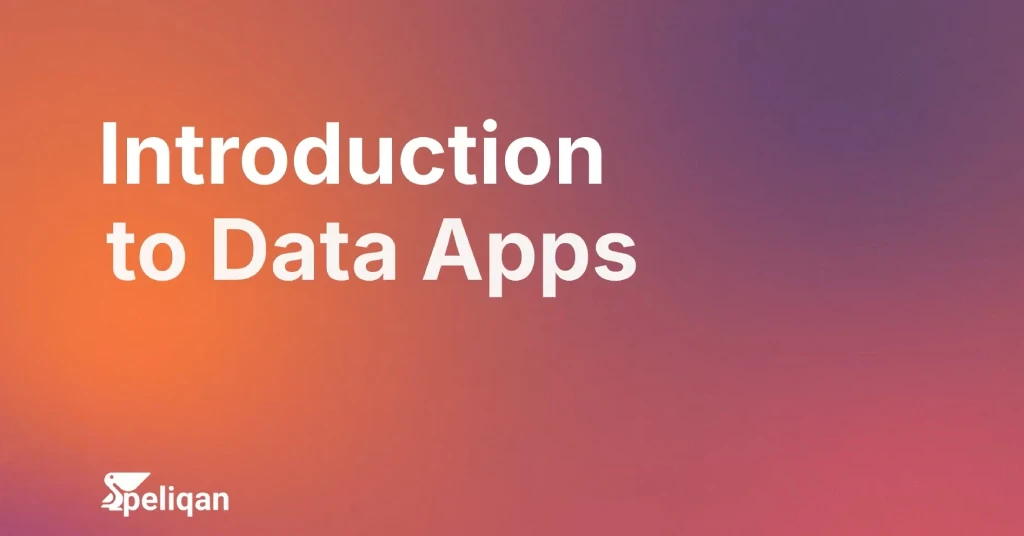 Introduction to data apps